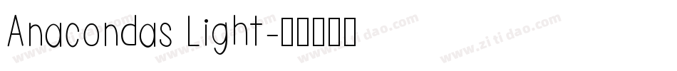 Anacondas Light字体转换